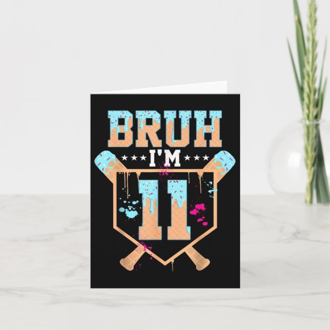 Carte Birthday Boy Baseball Crème Ice Drip Bruh Im 11 Ye (Devant)