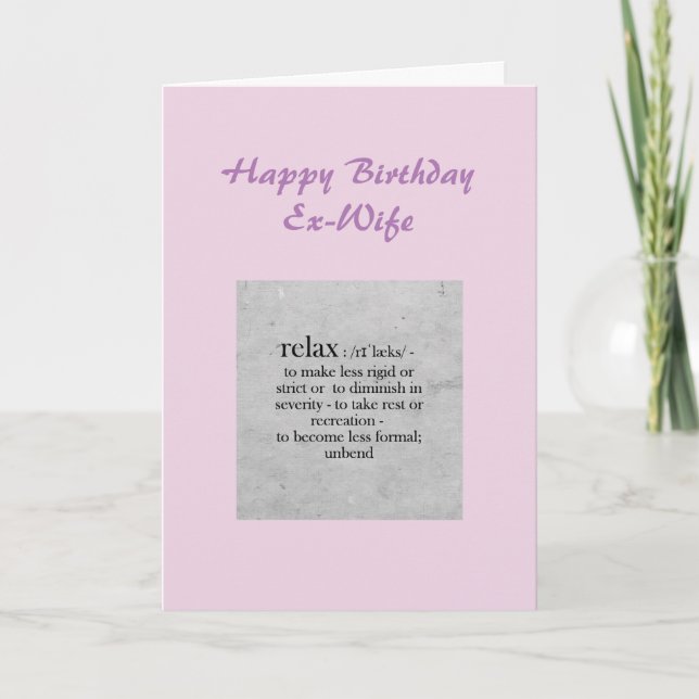 Carte Birthday Ex-Wife definition of Relax Humour (Devant)