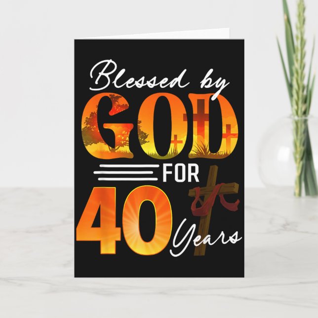Carte Blessed By God For 40 Years Old Gift 40th Birthday (Devant)