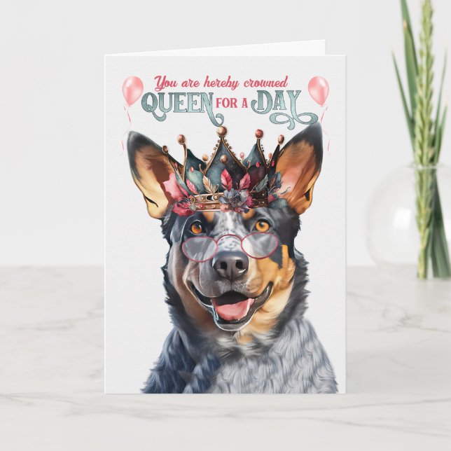 Carte Blue Heeler Dog Queen pour une journée Anniversair (Devant)