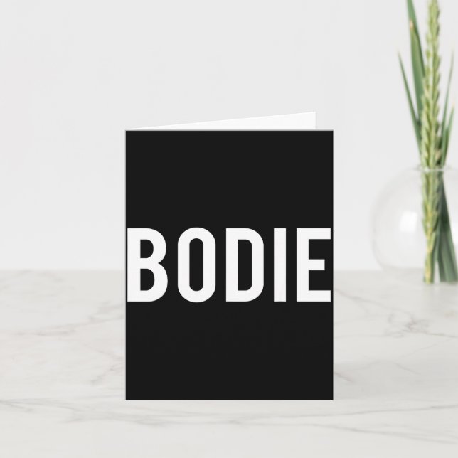 Carte Bodie - Cool New Funny Name Fan Gift Tee  (Devant)