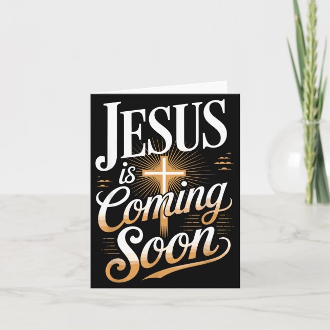 Carte Bold Jesus Is Coming Soon Christian Apparel  (Devant)