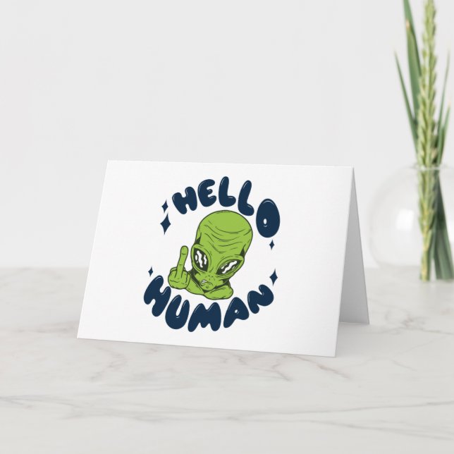 Carte Bonjour Alien drôle humain (Devant)