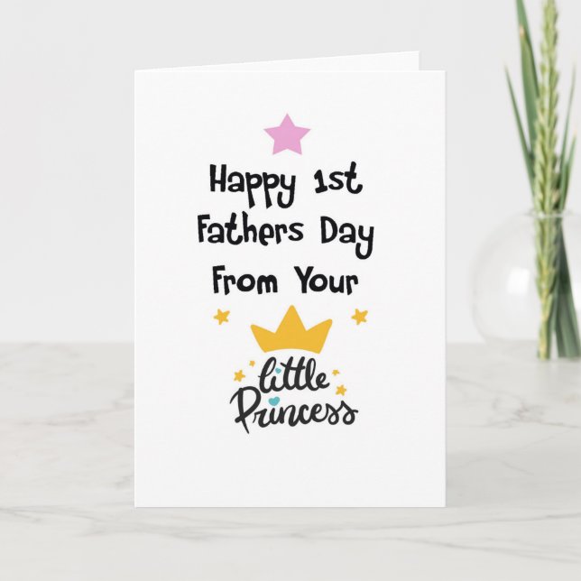 Carte Bonne 1ère Fête des pères de votre petite princess (Devant)