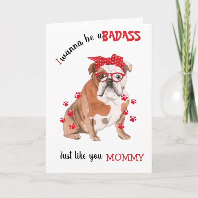 Carte Bonne Badass de la Fête des Mères de votre Chien à (Devant)