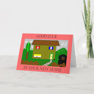 CARTE , BONNE CHANCE, DANS VOTRE NOUVELLE MAISON