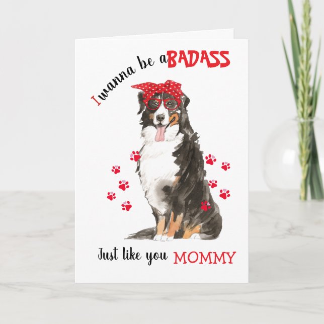 Carte Bonne fête des mères Badass Bernese Mountain Dog (Devant)