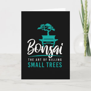 Carte Bonsai Killing Small Trees Tree Garden