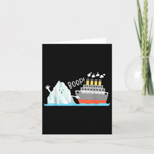 Carte Boop Funny Titanic Et Iceberg Pun Joke Mème Garçon