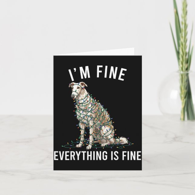 Carte Borzoi Christmas I'm Fine Everything Is Fine  (Devant)