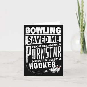 Carte Bowling M'A Sauvé De Devenir Pourn Star Drôle Moi