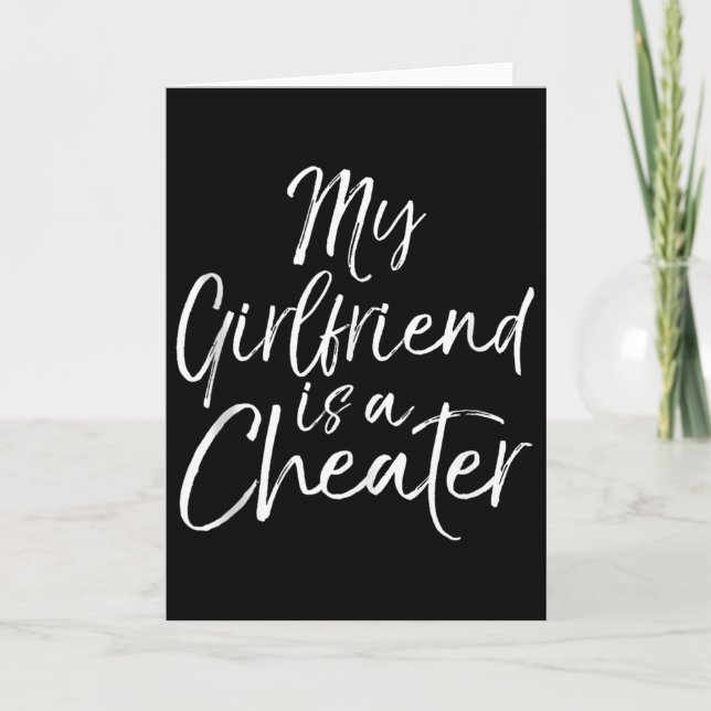 Carte Breakup Gag Gift Cheating Joke My Girlfriend Is A  (Devant)