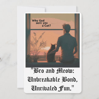 Carte "Bro and Meow : Unbreakable Bond, Unrivaled Fun."