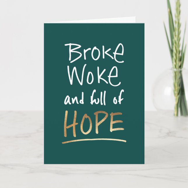 Carte Broke Woke et plein d'espoir (Devant)