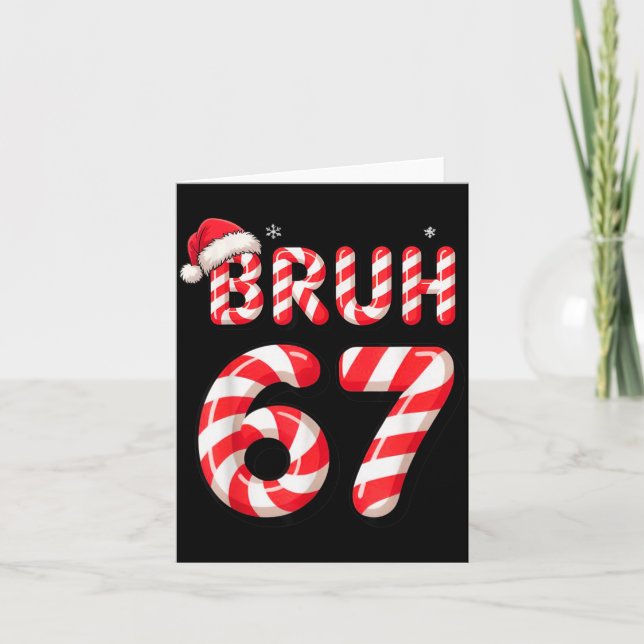 Carte Bruh 67 Christmas Candy Cane For Teen Boys Six Sev (Devant)