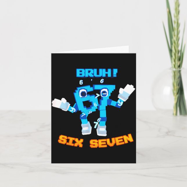 Carte Bruh 67 Funny Six Seven Meme Brainrot Humor Tee  (Devant)