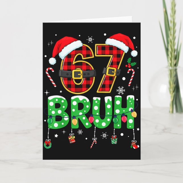 Carte Bruh 67 Six Seven 6 7 Meme Christmas Funny Boy Gir (Devant)