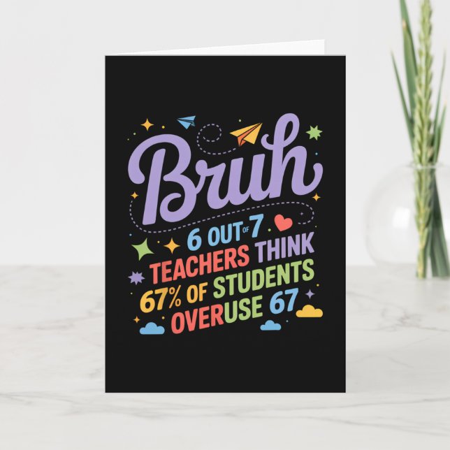 Carte Bruh 67 Teachers Meme Funny School Quote  (Devant)