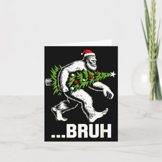 Carte Bruh Bigfoot Christmas Funny Christmas Tree Xmas S (Devant)