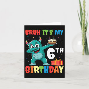 Carte Bruh C’est mon 6e anniversaire Halloween Monster D