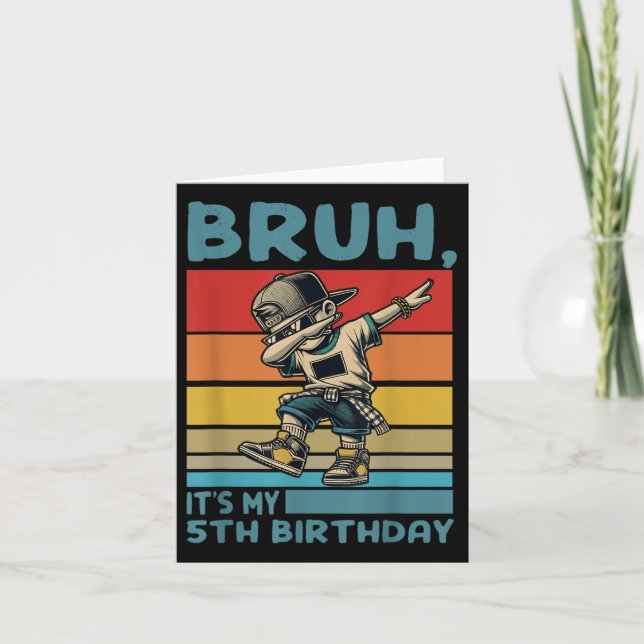 Carte Bruh C'est Mon 5ème Anniversaire Dabbing Garçon D' (Devant)