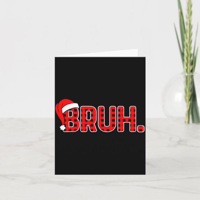 Carte Bruh Funny Christmas Red Plaid Teens Boys Kids Xma (Devant)