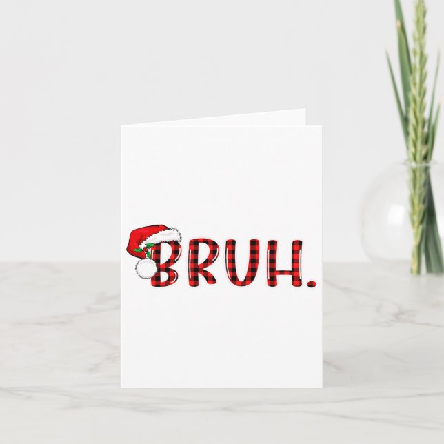 Carte Bruh Funny Noël Plaid Ados Garçons Enfants Xmas Pa (Devant)