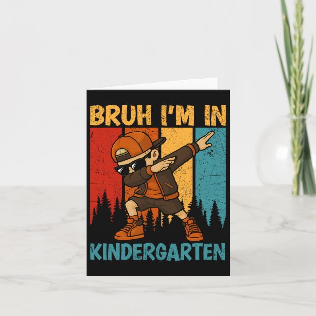 Carte Bruh I'm In Kindergarten Kindergarten Dabbing Boy (Devant)