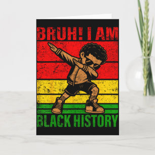 Carte Bruh je suis l'histoire noire Enfants Garçons Homm