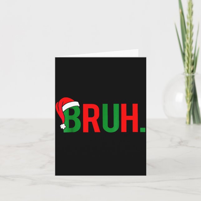 Carte Bruh Meme Christmas  (Devant)