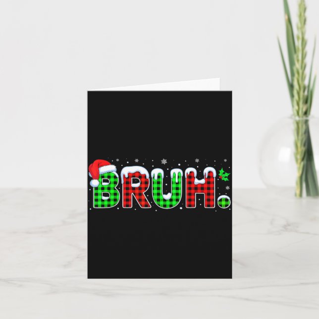 Carte Bruh Meme Christmas Plaid Red White Green Xmas Lig (Devant)