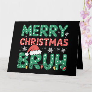 Carte Bruh Mème Drôle Dire Bro Salutation Noël