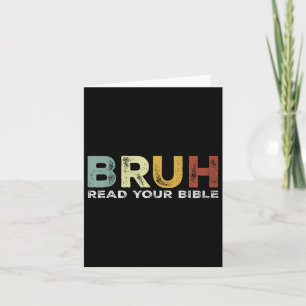 Carte Bruh Mème Lisez Votre Bible Dieu Funny Moderne Chr