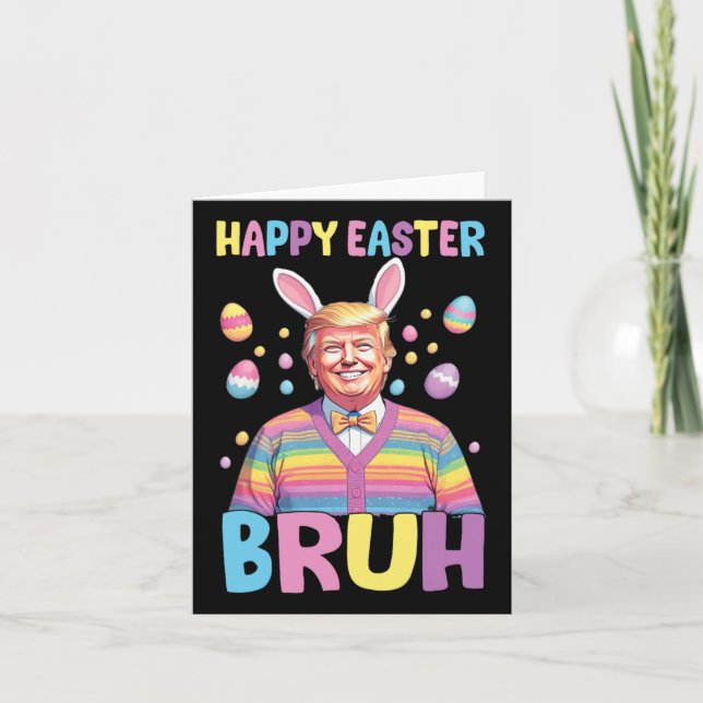 Carte Bruh Pâques Jour Funny Lapin Lapin Joyeux Pâques T (Devant)