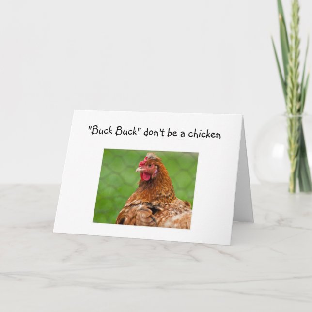 CARTE "BUCK BUCK DON'T BE A CHICKEN" 40 IS NOT SO BAD (Devant)