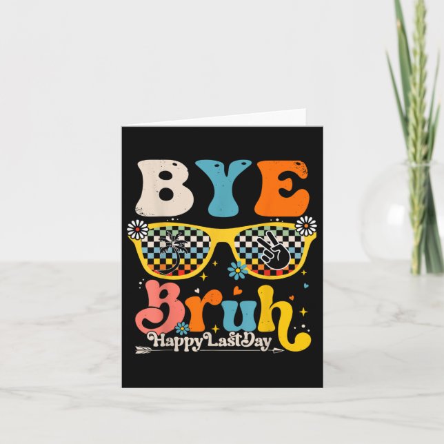 Carte Bye Bruh Joyeux Jour De L'Enseignant Étudiant De L (Devant)