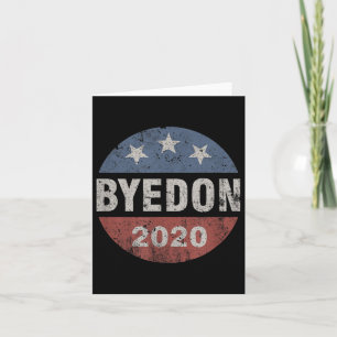 Carte Bye Don 2020 Byedon Button Drôle Joe Biden Anti