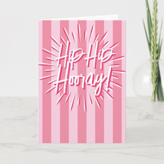 Carte Cabana Stripes "Hip Hip Hooray" éclate en rose (Devant)