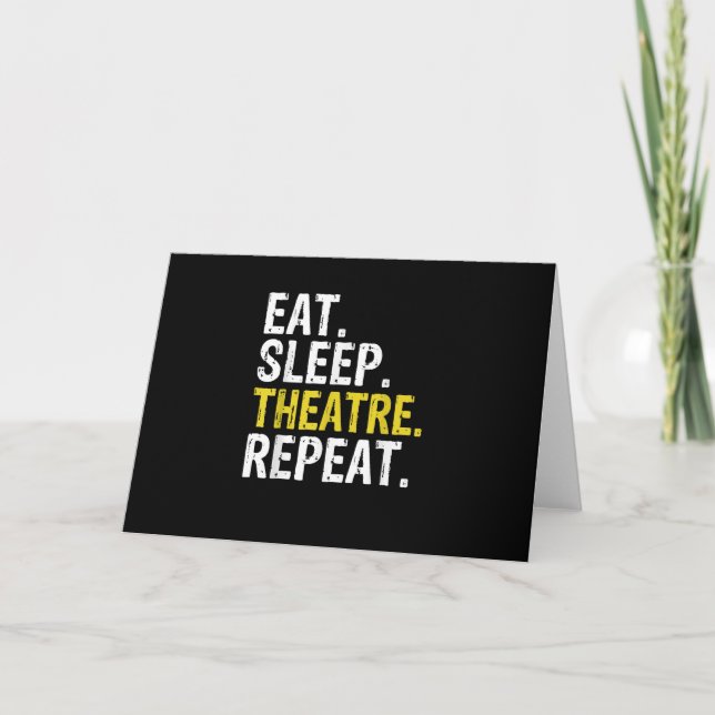 Carte Cadeau d'acteur Eat Sleep Atre Repeat (Devant)