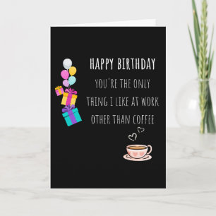 Carte Cadeau drôle d'anniversaire pour un collègue de tr