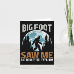 Carte Cadeaux drôles de Bigfoot m'a vu Sasquatch pour la