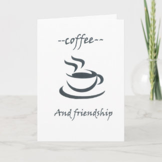 Carte --café et amitié--