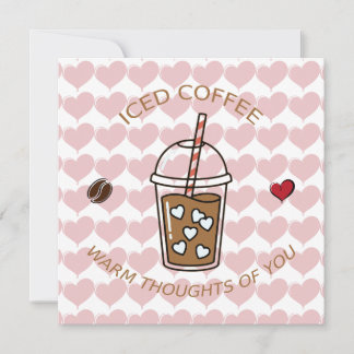 Carte Café Glacé Pensées Chaudes Pour Toi