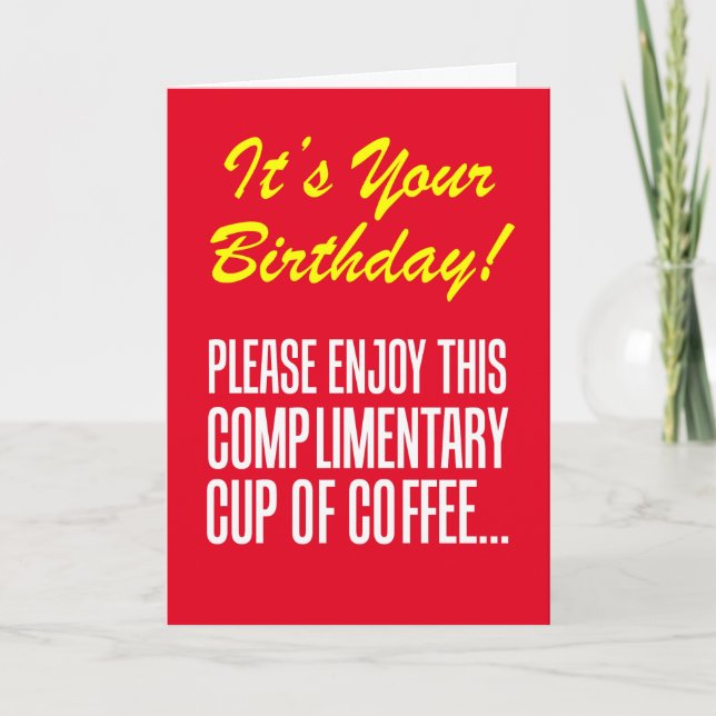 Carte Café gratuit Anniversaire Plaisanterie (Devant)