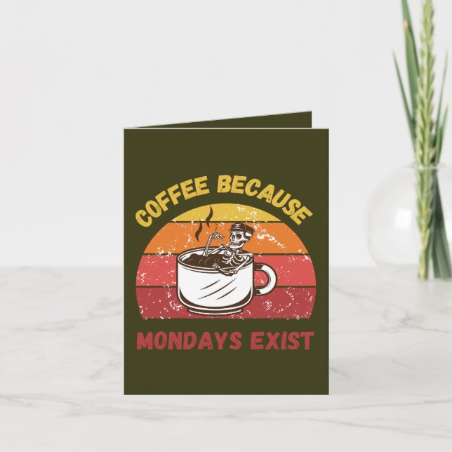 Carte Café Parce Que Lundi Existe - Relatable Funny (Devant)