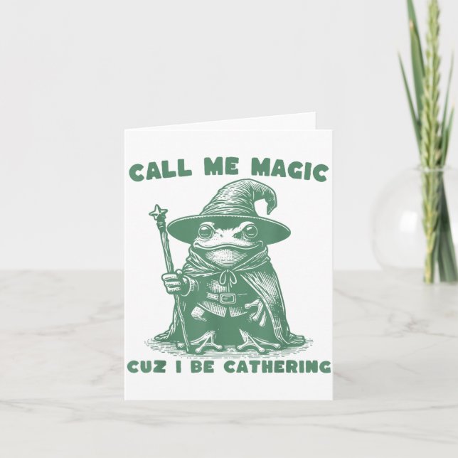 Carte Call Me Magic Cuz I Be Gathering, Funny Wizard Fro (Devant)