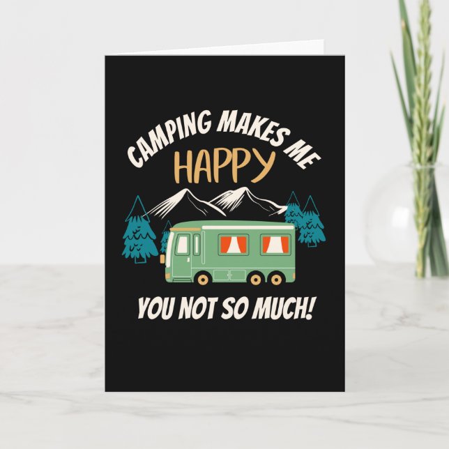 Carte Camping Me Rend Heureux Camper Drôle (Devant)