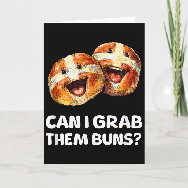 Carte Can I Grab Them Buns_ Funny Easter Hot Cross Buns  (Devant)