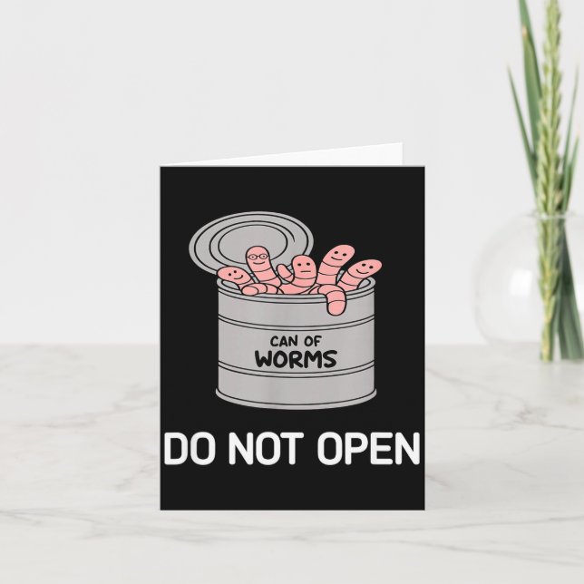 Carte Can Of Worms Do Not Open, Funny, Jokes, Sarcastic  (Devant)