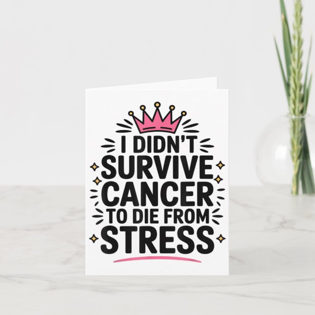 Carte Cancer mignon Je N'Ai Pas Survécu Au Cancer À Mour (Devant)